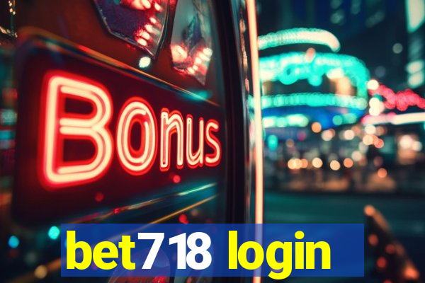 bet718 login